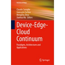 (英文圖書) Device-Edge-Cloud Continuum: Paradigms Architectures and Applications 精裝版, Springer, 英文