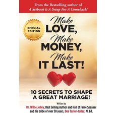 (英文圖書) Make Love Make Money Make It Last!: 10 Secrets to Shape a Great Marriage 平裝版, Jolley Life Publishing, 英文