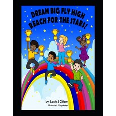 (英文圖書) Dream Big Fly High Reach For The Stars 平裝版, Black Royalty Success Publi..., 英文