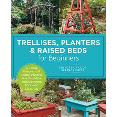(英文圖書) Trellises Planters & Raised Beds for Beginners: 30+ Easy Unique and Useful P... 平裝版, New Shoe Press, 英文