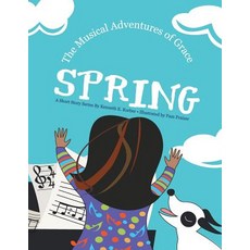 (英文圖書)The Musical Adventures of Grace: Spring 平裝版, Balboa Press, 英文