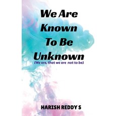 (英文圖書) We Are Known To Be Unknown: We are that we are not to be 平裝版, Notion Press Media Pvt Ltd, 英文
