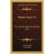 (英文圖書) Pahlavi Texts V2: The Sacred Books of the East V18 精裝版, Kessinger Publishing, 英文