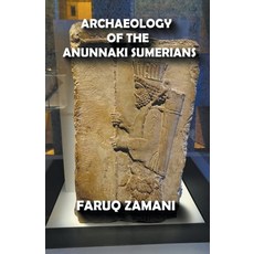 (英文圖書) Archaeology of the Anunnaki Sumerians 平裝版, Dttv Publications, 英文