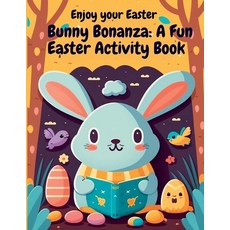 (英文圖書)Bunny Bonanza: A Fun Easter Activities Book 平裝版, Independently Published, 英文