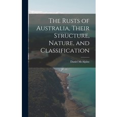 (英文圖書) The Rusts of Australia Their Structure Nature and Classification 精裝版, Legare Street Press, 英文
