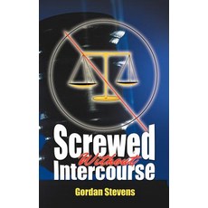(英文圖書)Screwed Without Intercourse 精裝版, Authorhouse, 英文