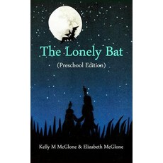 (英文圖書)The Lonely Bat (Preschool Edition) 精裝版, Dorrance Publishing Co., 英文