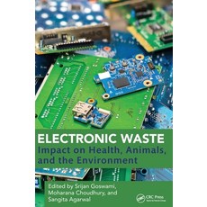 (英文圖書) Electronic Waste: Impact on Health Animals and the Environment 精裝版, CRC Press, 英文