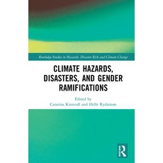 Climate Hazards Disasters and Gender Ramifications 精裝版, Routledge, 英文