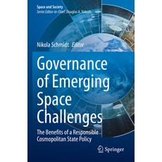 (英文圖書) Governance of Emerging Space Challenges: The Benefits of a Responsible Cosmopolitan State Policy 平裝版, Springer, 英文