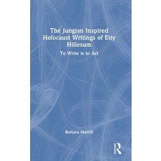 (英文圖書) The Jungian Inspired Holocaust Writings of Etty Hillesum: To Write is to Act 精裝版, Routledge, 英文