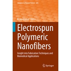 (英文圖書) Electrospun Polymeric Nanofibers: Insight Into Fabrication Techniques and Biomedical Applicat... 精裝版, Springer, 英文
