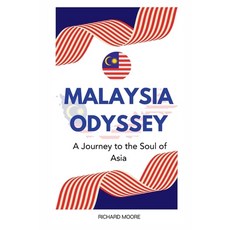 (英文圖書) Malaysia Odyssey: A Journey to the Soul of Asia 平裝版, Independently Published, 英文