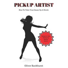 (英文圖書) Pickup Artist: How To Take Your Game Up A Notch 平裝版, Independently Published, 英文