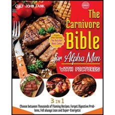 The Carnivore Bible for Alpha Men with Pictures [3 Books in 1]: Choose between Thousands of Flaming ... 平裝版, Marini Publishing, 英文