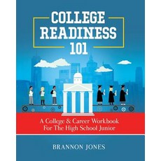 College Readiness 101: A College & Career Workbook For The High School Junior 平裝版, Brannon Jones, 英文