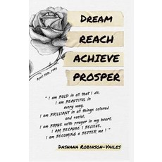 (英文圖書)Dream Reach Achieve Prosper: 'The Motivation Manual' 平裝版, Independently Published, 英文