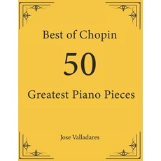 (英文圖書) Best of Chopin: 50 Greatest Piano Pieces 平裝版, CSP, 英文