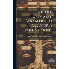 (英文圖書) The "Old Northwest" Genealogical Quarterly Volume Yr.1901 精裝版, Legare Street Press, 英文