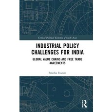 Industrial Policy Challenges for India: Global Value Chains and Free Trade Agreements 精裝版, Routledge Chapman & Hall, 英文