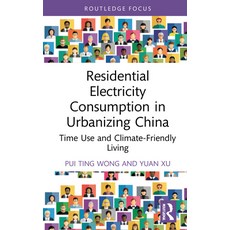 (英文圖書) Residential Electricity Consumption in Urbanizing China: Time Use and Climate-Friendly Living 精裝版, Routledge, 英文