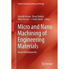 (英文圖書) Micro and Nano Machining of Engineering Materials: Recent Developments 平裝版, Springer, 英文