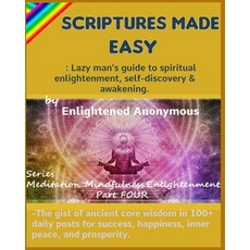 (英文圖書) Scriptures Made Easy: Lazy man's guide to spiritual enlightenment self-discovery & awakening... 平裝版, Independently Published, 英文
