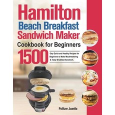 (英文圖書) Hamilton Beach Breakfast Sandwich Maker Cookbook for Beginners 平裝版, Haomfa Eddye, 英文