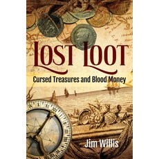 (英文圖書) Lost Loot: Cursed Treasures and Blood Money 平裝版, Visible Ink Press, 英文