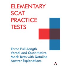 (英文圖書) Elementary Scat Practice Tests: Three Full-Length Verbal and Quantitative Mock Tests with Det... 平裝版, Anthem Press, 英文