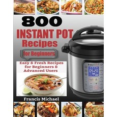 Air Fryer Cookbook For Beginners: 550 Amazingly Easy Air Fryer Recipes That Anyone Can Cook: 550 Ama... 平裝版, Francis Michael Publishing ..., 英文