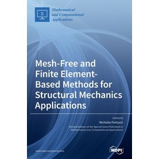 Mesh-Free and Finite Element-Based Methods for Structural Mechanics Applications 精裝版, Mdpi AG, 英文