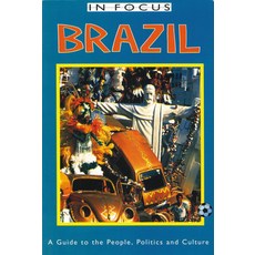 (英文圖書) Brazil in Focus: A Guide to the People Politics and Culture 平裝版, Latin America Bureau (Lab), 英文