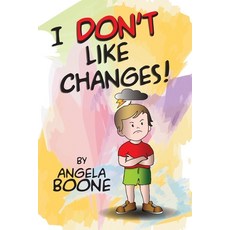 (英文圖書) I Don't Like Changes 平裝版, Independently Published, 英文