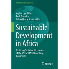 (英文圖書) Sustainable Development in Africa: Fostering Sustainability in one of the World's Most Promis... 平裝版, Springer, 英文