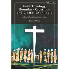 (英文圖書) Dalit Theology Boundary Crossings and Liberation in India: A Biblical and Postcolonial Study 平裝版, I. B. Tauris & Company, 英文