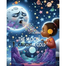(英文圖書)The Moon Caught A Cold 平裝版, Independently Published, 英文