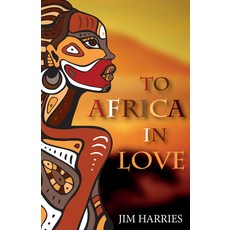 (英文圖書) To Africa in Love 平裝版, Wipf & Stock Publishers, 英文