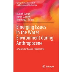 (英文圖書) Emerging Issues in the Water Environment During Anthropocene: A South East Asian Perspective 精裝版, Springer, 英文