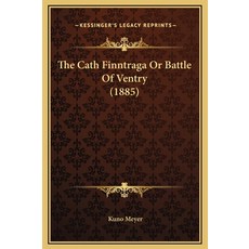 (英文圖書) The Cath Finntraga Or Battle Of Ventry (1885) 精裝版, Kessinger Publishing, 英文