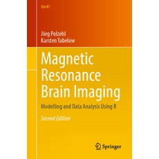 (英文圖書) Magnetic Resonance Brain Imaging: Modelling and Data Analysis Using R 平裝版, Springer, 英文