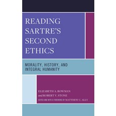 (英文圖書) Reading Sartre's Second Ethics: Morality History and Integral Humanity 精裝版, Lexington Books, 英文