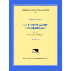 (英文圖書) Cekm 5 Bernardo Pasquini (1637-1710) Collected Works for Keyboard Edited by Maurice Brooks ... 平裝版, American Institute of Music..., 英文