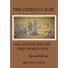 (英文圖書) The Chiwaya War: Malawians and the First World War 平裝版, Mzuni Press, 英文