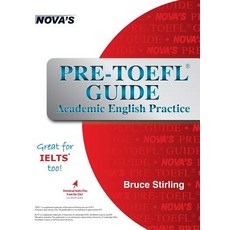 (英文圖書) Pre-TOEFL Guide: Academic English Practice - Great for IELTS too! 精裝版, Nova Press, 英文