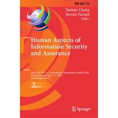 (英文圖書) Human Aspects of Information Security and Assurance: 18th Ifip Wg 11.12 Interna... 精裝版, Springer, 英文