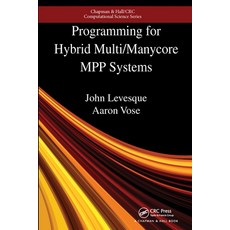 (英文圖書) Programming for Hybrid Multi/Manycore Mpp Systems 平裝版, CRC Press, 英文