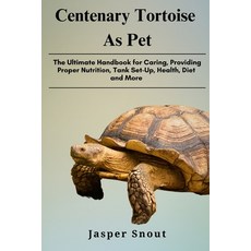 (英文圖書) Centenary Tortoise as Pets: The Ultimate Handbook for Caring Providing Proper... 平裝版, Independently Published, 英文