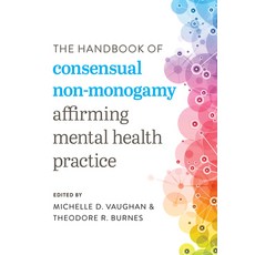 (英文圖書) The Handbook of Consensual Non-Monogamy: Affirming Mental Health Practice 平裝版, Rowman & Littlefield Publis..., 英文